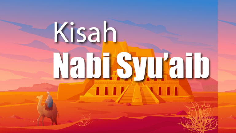 Nabi Syu’aib AS, Utusan Allah bagi Kaum yang Lalai Akan Keadilan